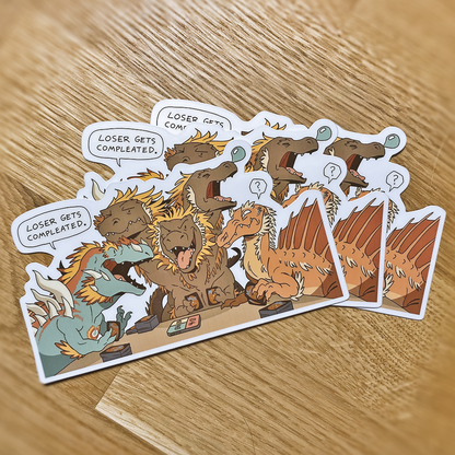 LOSER GETS COMPLEATED — Sticker
